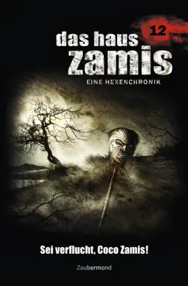 Read: Das Haus Zamis Book 12 - Sei verflucht, Coco Zamis!