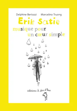 Read: Erik Satie, musique pour un coeur Book simple