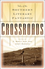 Crossroads - F. Brett Cox & Andy Duncan