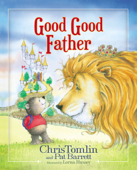 Good Good Father - Chris Tomlin & Pat Barrett