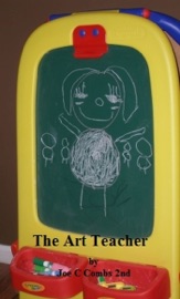 The Art Teacher - Joe C Combs 2nd