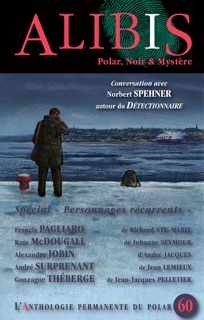 Alibis 60 by Richard Ste-Marie, Johanne Seymour, André Jacques, Jean Lemieux, Jean-Jacques Pelletier & Norbert Spehner