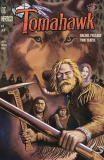 Vertigo Visions - Tomahawk (1998-) #1 by Rachel Pollack & Tom Yeates