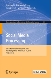 Social Media Processing by Yuming Li, Guoxiong Xiang, Hongfei Lin & Mingwen Wang