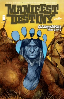 Manifest Destiny #24 by Chris Dingess, Matthew Roberts & Owen Gieni