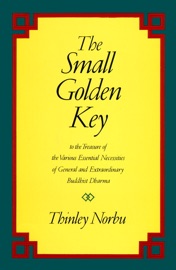 The Small Golden Key - Thinley Norbu