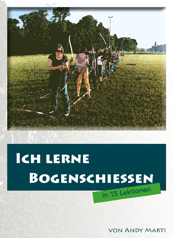 Ich lerne Bogenschiessen