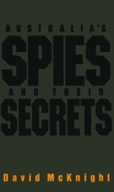 Australia's Spies and their Secrets