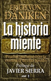 La historia miente - Erich von Däniken