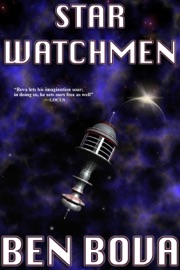 Star Watchmen - Ben Bova