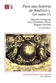 Para una historia de América, II. by Marcello Carmagnani, Alicia Hernández Chávez & Ruggiero Romano