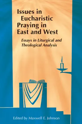 Read: Issues in Book Eucharistic Praying in East and West