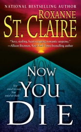 Now You Die - Roxanne St. Claire