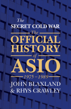 The Secret Cold War - John Blaxland Cover Art
