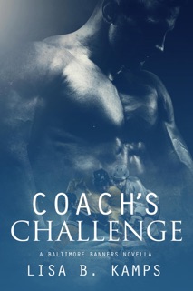 Coach's Challenge, A Baltimore Banners Intermission Novella by Lisa B. Kamps