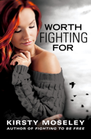 Kirsty Moseley - Worth Fighting For artwork
