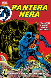 Pantera Nera - La rabbia della Pantera Nera - Don McGregor & Rich Buckler; Billy Graham; Gil Kane; Keith Pollard; by  Don McGregor & Rich Buckler; Billy Graham; Gil Kane; Keith Pollard; PDF Download