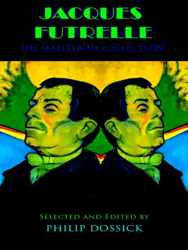 Read: Jacques Futrelle: Book The Maelstrom Collection