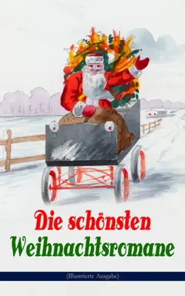 Read: Die schönsten Weihnachtsromane (Illustrierte Book Ausgabe)