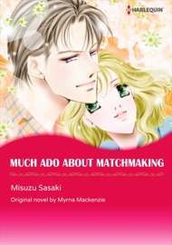 Much Ado About Matchmaking(Harlequin Comics) - Myrna Mackenzie by  Myrna Mackenzie PDF Download