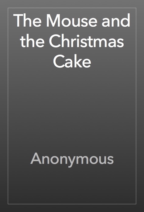 The Mouse and the Christmas Cake
