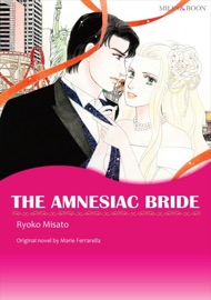 The Amnesiac Bride(Mills & Boon) - Ryoko Misato