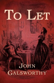 To Let - John Galsworthy