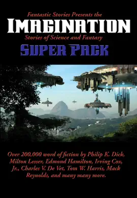 Read: Fantastic Stories Presents Book the Imagination (Stories of Science and Fantasy) Super Pack
