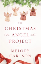 The Christmas Angel Project - Melody Carlson