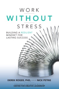 Work without Stress: Building a Resilient Mindset for Lasting Success
