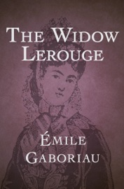 The Widow Lerouge - Émile Gaboriau