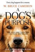 A Dog's Purpose - W・ブルース・キャメロン