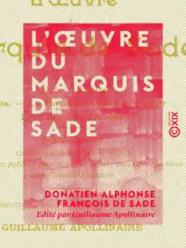 Read: L'Œuvre du marquis de Sade - Zoloé, Justine, Juliette, la Philosophie Book dans le boudoir, Oxtiern ou les Malheurs du libertinage : pages choisies, comprenant des morceaux inédits