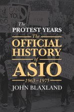 The Protest Years - John Blaxland Cover Art