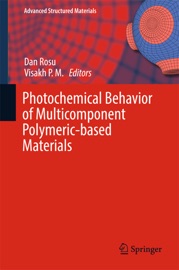 Photochemical Behavior of Multicomponent Polymeric-based Materials - Dan Rosu & Visakh P. M.