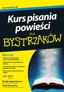 Kurs pisania powieści dla bystrzaków by Randy Ingermanson