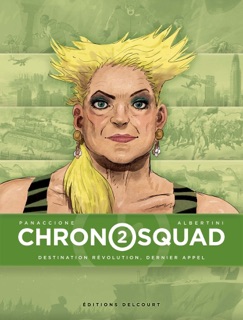 Chronosquad T02 by Giorgio Albertini & Grégory Panaccione