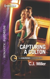 Capturing a Colton - CJ Miller by  CJ Miller PDF Download