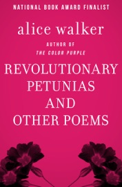 Revolutionary Petunias - Alice Walker