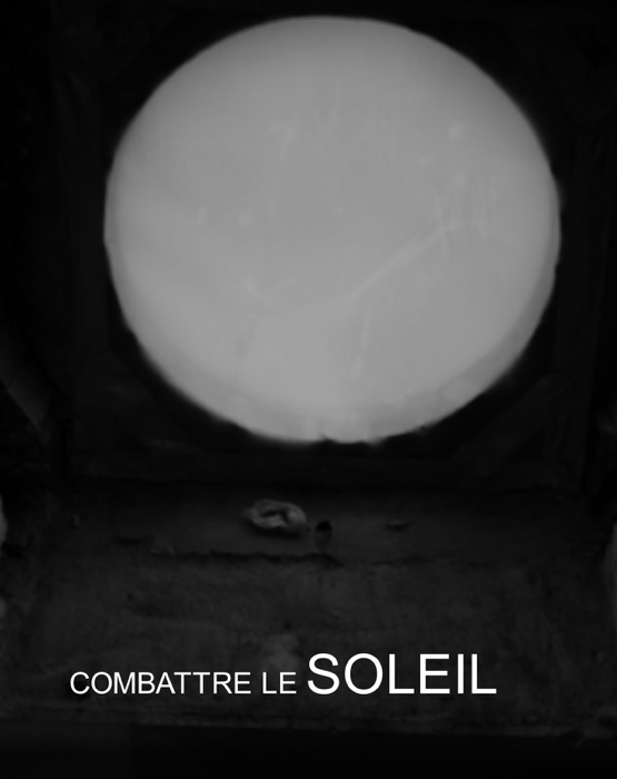 COMBATTRE LE SOLEIL