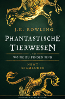 J.K. Rowling & Klaus Fritz - Phantastische Tierwesen und wo sie zu finden sind artwork