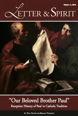 Letter & Spirit, Vol. 11: "Our Beloved Brother Paul"
