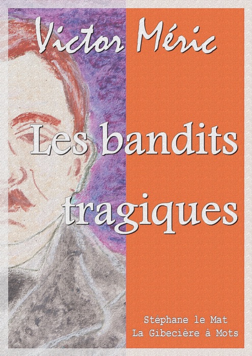 Les bandits tragiques