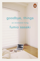 Fumio Sasaki - Goodbye, Things artwork