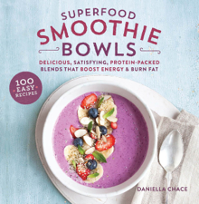 Superfood Smoothie Bowls - Daniella Chace Cover Art
