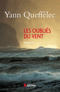 Les Oubliés du vent by Yann Queffélec