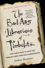 The Bad-Ass Librarians of Timbuktu - Joshua Hammer Cover Art