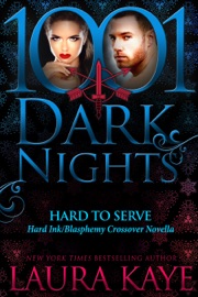 Hard to Serve: A Hard Ink/Blasphemy Crossover Novella