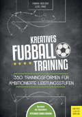 Kreatives Fußballtraining - Fabian Seeger & Loïc Favé