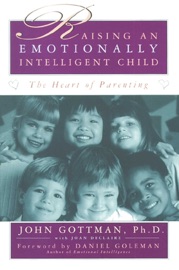 Raising An Emotionally Intelligent Child - John Gottman Ph.D.